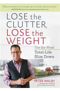 Lose the Clutter, Lose the Weight