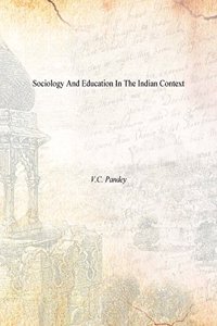 Sociology And Education In The Indian Context