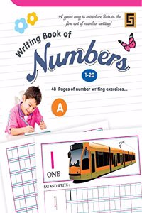 MY FIRST WRITING BOOK - NUMBERS - 1 - 20 (A)