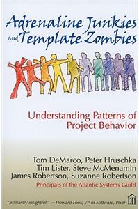 Adrenaline Junkies and Template Zombies