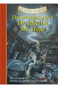 Classic Starts®: The Strange Case of Dr. Jekyll and Mr. Hyde