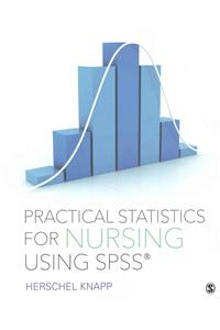 Practical Statistics for Nursing Using SPSS