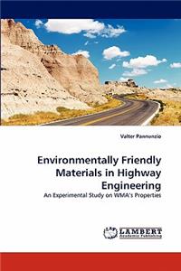 Environmentally Friendly Materials in Highway Engineering