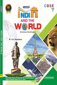 Evergreen CBSE Candid India And The World (A Textbook of Social Science): For 2021 Examinations(CLASS 7 )