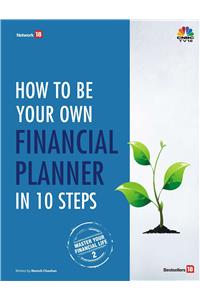 How To Be Your Own Finance Planner In 10 Steps