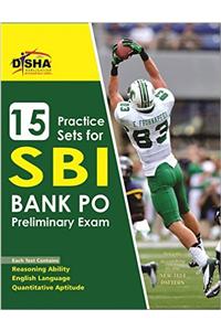 15 Practice Sets for SBI PO Preliminary Exam