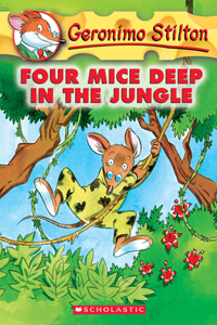 GERONIMO STILTON #05 FOUR MICE DEEP IN THE JUNGLE