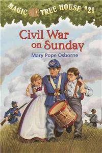 Magic Tree House #21: Civil War on Sunday (A Stepping Stone Book(TM)) (Magic Tree House (R)) [Paperback] Osborne, Mary Pope and Murdocca, Sal