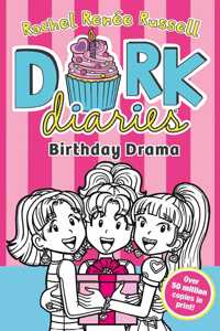 Dork Diaries: Birthday Drama!