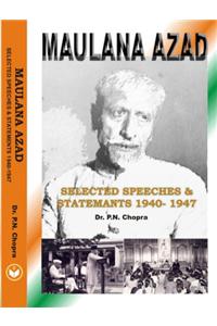 Maulana Azad:Selected Speeches & Statements 1940-1947