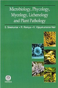 Microbiology, Phycology, Mycology, Lichenology and Plant Pathology