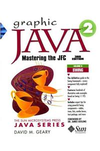 Graphic Java 2, Volume 2, Swing: Swing