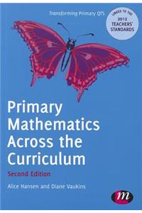 Primary Mathematics Across the Curriculum