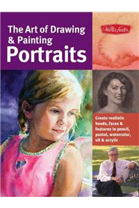 The Art of Drawing & Painting Portraits (Collector's Series)