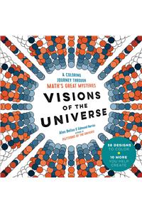 Visions of the Universe - A Coloring Journey Through Math`s Great Mysteries