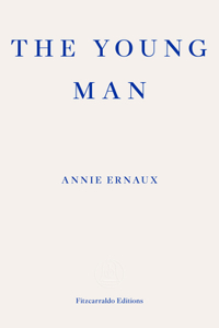 The Young Man – WINNER OF THE 2022 NOBEL PRIZE IN LITERATURE