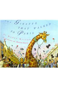 Giraffe That Walked to Paris