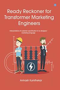 Ready Reckoner for Transformer Marketing Engineers