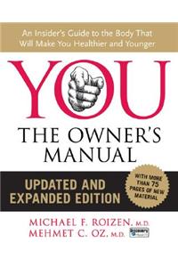 You: The Owner's Manual, Updated and Expanded Edition