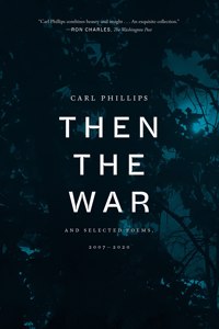 Then the War