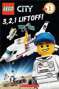 3, 2, 1, Liftoff! (Lego City: Level 1 Reader)