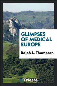 Glimpses of Medical Europe