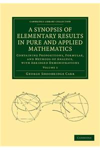 Synopsis of Elementary Results in Pure and Applied Mathematics: Volume 1