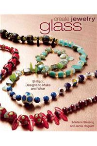 Create Jewelry: Glass