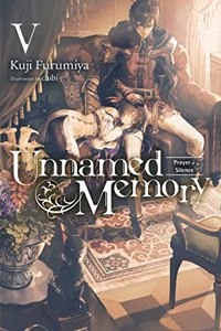 Unnamed Memory, Vol. 5 (light novel): Prayer of Silence Volume 5