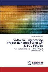 Software Engineering Project Handbook with C# & SQL SERVER