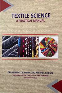 Textile Science A Practical Manual
