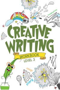 CREATIVE WRITING WORKBOOK GRADE 3