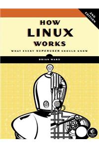 How Linux Works, 2nd Edition