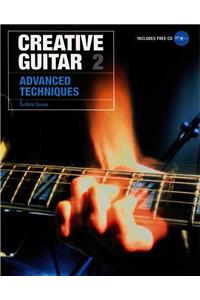 Creative Guitar 2: Advanced Techniques