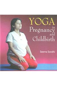 Yoga in Pregnancy and Childbirth