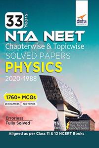 33 Years NEET Chapterwise & Topicwise Solved Papers PHYSICS (2020 - 1988) 15th Edition
