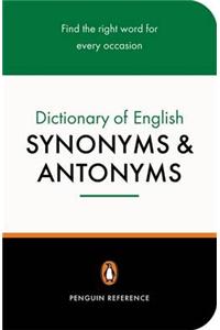 The Penguin Dictionary of English Synonyms & Antonyms