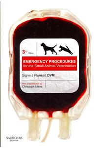 Emergency Procedures for the Small Animal Veterinarian