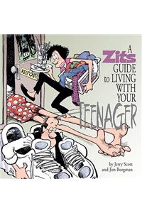 Zits Guide to Living with Your Teenager
