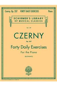 Czerny - 40 Daily Exercises, Op. 337