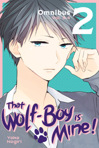 That Wolf-Boy Is Mine! Omnibus 2 (Vol. 3-4)