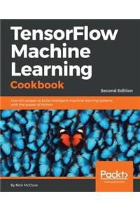 TensorFlow Machine Learning Cookbook