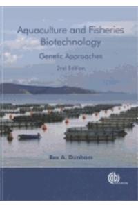 Aquaculture And Fisheries Biotechnology: Genetic Approaches, 2nd Edition