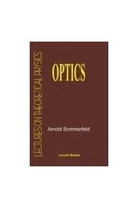 Optics: Lectures On Theoretical Physics