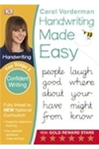 Handwriting Made Easy: Confident Writing, Ages 7-11 (Key Stage 2)