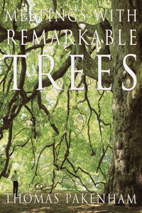 Meetings with Remarkable Trees