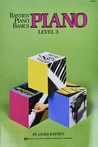 Bastien Piano Basics: Piano Level 3