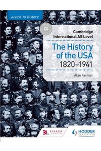 Access to History for Cambridge International as Level: The History of the USA 1820-1941