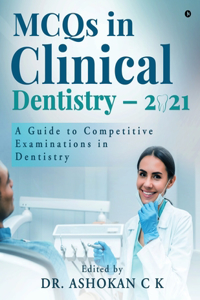 MCQs in Clinical Dentistry - 2021