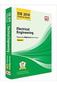ESE 2018 Preliminary Exam: Electrical Engineering - Topicwise Objective Solved Papers - Vol. 1